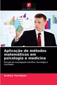 Aplicação de métodos matemáticos em psicologia e medicina