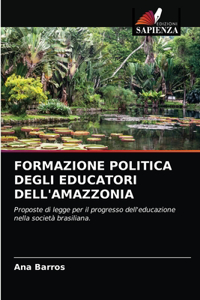 Formazione Politica Degli Educatori Dell'amazzonia