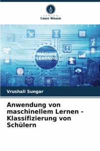 Anwendung von maschinellem Lernen - Klassifizierung von Schülern