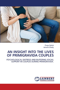 An Insight Into the Lives of Primigravida Couples