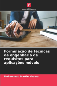 Formulação de técnicas de engenharia de requisitos para aplicações móveis