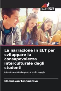 La narrazione in ELT per sviluppare la consapevolezza interculturale degli studenti