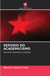 Repúdio Do Academicismo