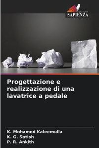 Progettazione e realizzazione di una lavatrice a pedale