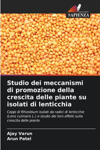 Studio dei meccanismi di promozione della crescita delle piante su isolati di lenticchia