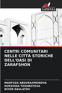 Centri Comunitari Nelle Città Storiche Dell'oasi Di Zarafshon