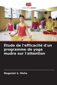 Étude de l'efficacité d'un programme de yoga mudra sur l'attention