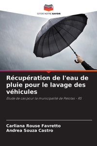 Récupération de l'eau de pluie pour le lavage des véhicules
