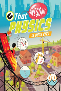 Awesome Physics in Your City