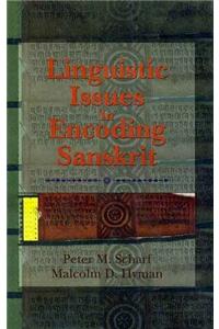 Linguistic Issues in Encoding Sanskrit