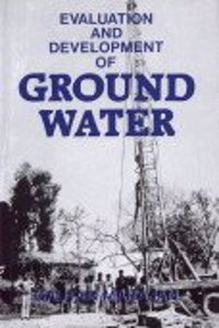 Evalution And Development Of Ground Water