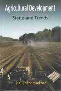 Agricultural development status and trends