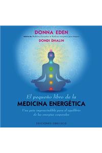 Pequeno Libro de la Medicina Energetica