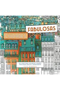 Ciudades Fabulosas