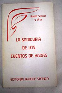 Sabiduria de los cuentos de hadas (Spanish Edition)