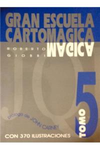 Gran Escuela Cartomágica V