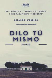 Dilo tú mismo