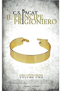 Il principe prigioniero: Volume 1 (Captive prince)