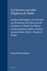 Les hymnes pascales d'Ephrem de Nisibe