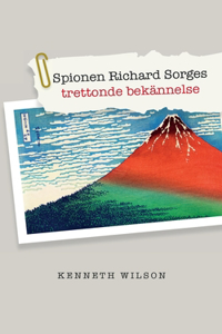 Spionen Richard Sorges trettonde bekännelse