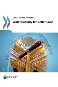 OECD Studies on Water Water Security for Better Lives