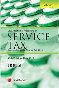 Law, Practice & Procedure of SERVICE TAX - As amended by the Finance Act, 2015 (Set of 2 Vols.)