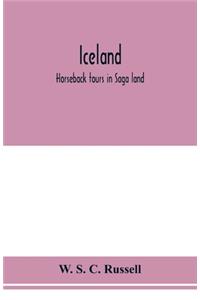 Iceland; horseback tours in Saga land