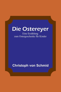 Die Ostereyer