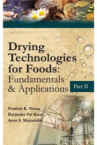 Drying Technologies for Foods: Part-II