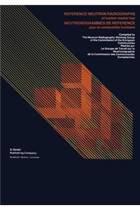 Reference Neutron Radiographs of nuclear reactor fuel / Neutronogrammes de Reference pour le combustible nucléaire