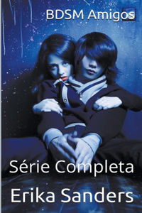 BDSM Amigos. Série Completa