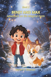 Benjy and Max, Adventure on the Magical Farm, book two