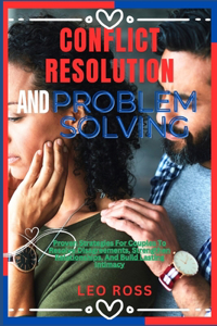 Conflict Resolution and Problem Solving