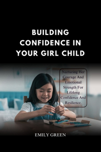 Building Confidence In Your Girl Child