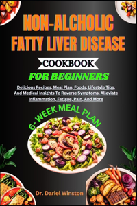 Non-Alcholic Fatty Liver Disease Cookbook for Beginners