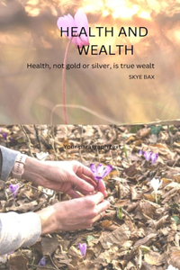 Health and Wealth