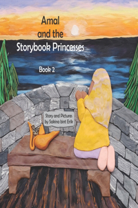 Amal and the Storybook Princesses: Book 2