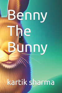 Benny The Bunny