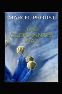 The guermantes way by marcel proust illustrated edition