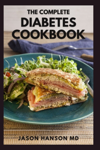 The Complete Diabetes Cookbook