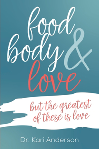 food, body & love