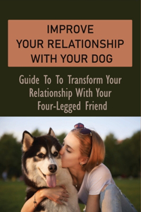 Improve Your Relationship With Your Dog