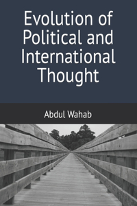 Evolution of Political and International Thought