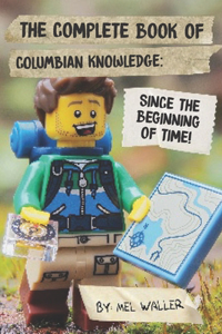 Complete Book Of Columbian Knowledge