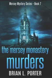 The Mersey Monastery Murders