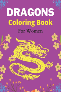 DRAGONS Coloring Book For Women