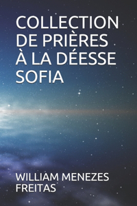 Collection de Prières À La Déesse Sofia