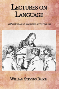 Lectures on Language