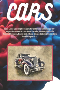 Extra Large Coloring Book Cars for childrens. Extra Large 150+ pages. More than 70 cars