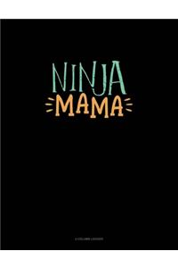 Ninja Mama